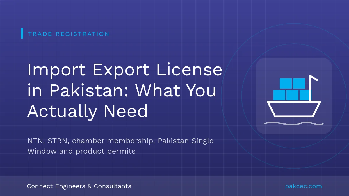Import export registration in Pakistan: NTN, STRN, chamber membership and Pakistan Single Window