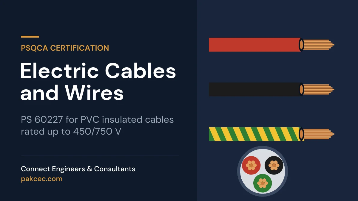 PSQCA certification for electric cables and wires in Pakistan: PS 60227 PVC insulated cables